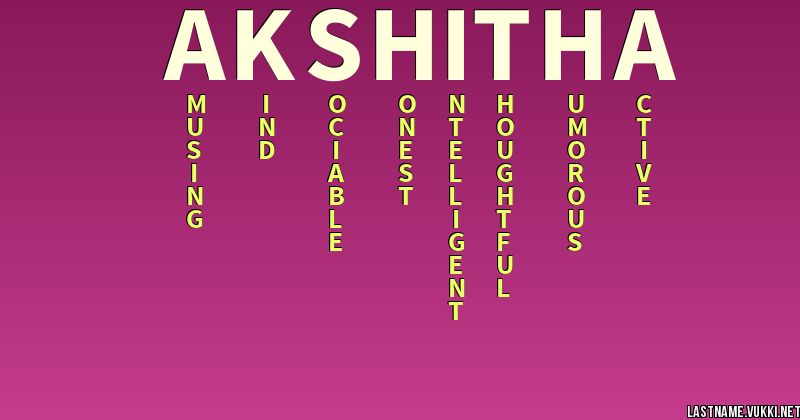 Last Name Meaning Akshitha